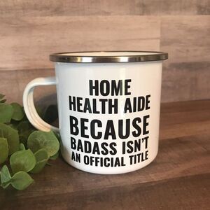 Coffee‎ Mug Metal Home Health Care Aide Nurse Funny Appreciation Graduation Gift
